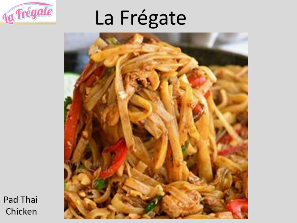 La Fregate – Pad Thai 1 La Fregate - Pad Thai 1