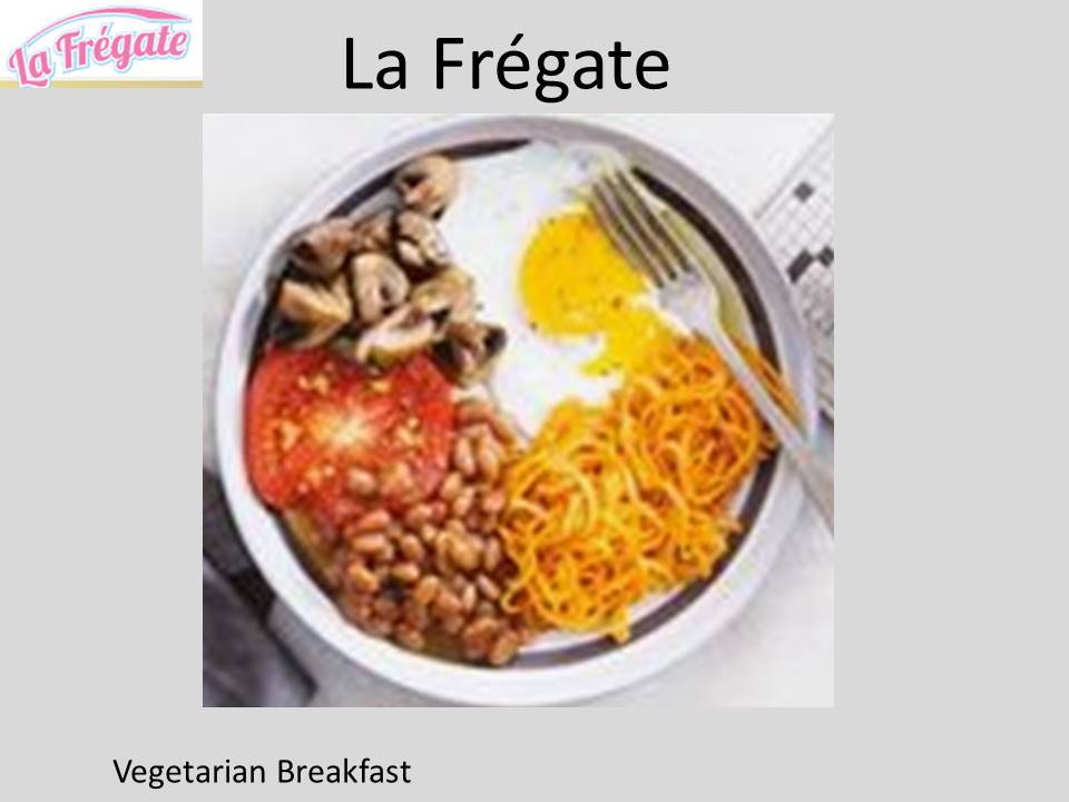 La Fregate - Vegetarian Breakfast 1